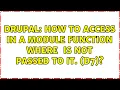 Drupal How to access variables in a module function where variables is not passed to it D7