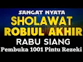 Download Lagu SHOLAWAT PENARIK REZEKI PALING DAHSYAT, Sholawat Nabi Muhammad SAW, SALAWAT JIBRIL PALING MERDU