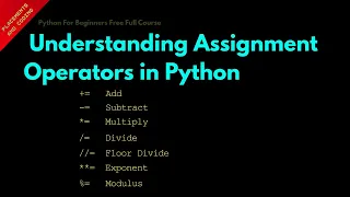 Understanding Assignment Operators in Python Lesson 14 Python For Beginners