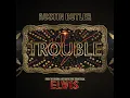 Trouble (From The Original Motion Picture Soundtrack ELVIS) - Austin Butler