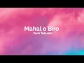 Zack Tabudlo - Mahal O Biro (Aesthetic Lyric Video)