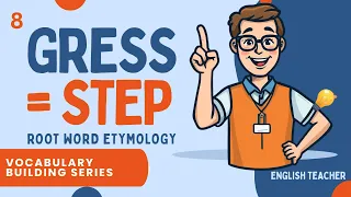 ROOT WORD GRESS 1