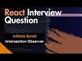 Infinite Scrolling React Interview Question Frontend Machine Coding Interview