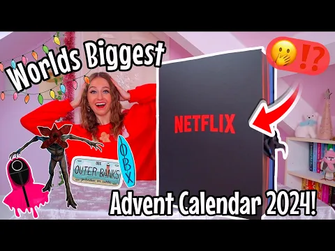 UNBOXING THE *WORLDS BIGGEST* MYSTERY NETFLIX ADVENT CALENDAR 2024!!??⁉️(24 MYSTERY BOXES!??)