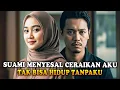 Download Lagu SUAMI MENYESAL MENCERAIKANKU DAN TAK BISA HIDUP TANPAKU? TAPI AKU SUDAH PUNYA CALON SUAMI BARU
