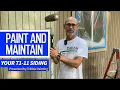 How To Paint Maintain Your T1-11 Siding