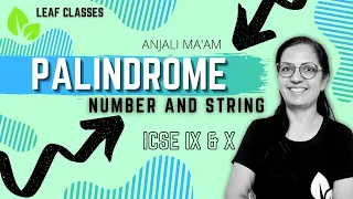 PALINDROME NUMBER PALINDROME STRING ICSE 9 10 Anjali Ma am