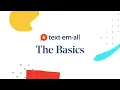 Text-Em-All Account Setup Process First Broadcast Tutorial