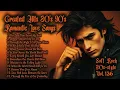 Lagu Greatest Hits Romantic Love Songs 💖 Playlist Vol.136 - Best Romantic Soft Rock Ballads 70s 80s 90s 