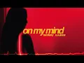 Tom Ferry & x.o.anne - On My Mind