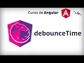 Angular Course - RxJS debounceTime