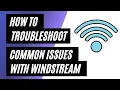 Windstream Internet Troubleshooting How to Fix Common Issues