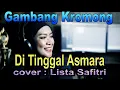 Download Lagu gambang kromong  - di tinggal asmara - cover by : lista safitri