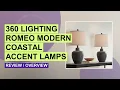 360 Lighting Romeo Table Lamps Review - Stylish Coastal Accent Lamps Set of 2