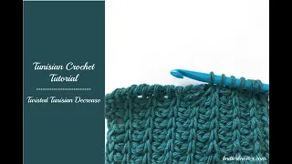 Tunisian Crochet Tutorial - How to make a Twisted Tunisian Decrease