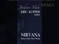Download Lagu Jaidene Veda - Smells Like Teen Spirit (Eric Kupper Remix)