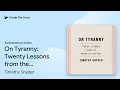On Tyranny Twenty Lessons from the Twentieth by Timothy Snyder book