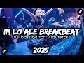 Download Lagu DJ IM LO ALE BREAKBEAT VIRAL TIKTOK 2025(full bass beton)‼️