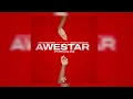 Awestar - Ishuu Industry & SteezySoFresh ft Officixl RSA