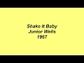 Shake It Baby - Junior Wells - 1967