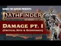 Pathfinder 2e Basics of Damage Part 1 Critical Hits Resistance Weakness Immunity