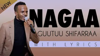 Guutuu Shifarraa Nagaan Ati Namaaf Laattu 2020 With Lyrics  Guutuu Shifarraa Nagaan Ati Namaaf Laattu 2020 With Lyrics