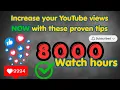 Do this to get 8000 views on Youtube fast Increase your YouTube views with these proven tips