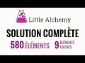 Little Alchemy SOLUTION COMPLETE 580 elements francais