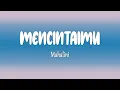 Download Lagu Mahalini - Mencintaimu (Lirik Lagu)