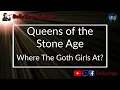 Queens Of The Stone Age - Where The Goth Girls At? (Karaoke)