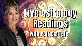 Live Astrology Readings with Patricia Tate August 11th 7pm EST
