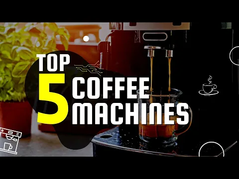 Download MP3 Top 5 Coffee Machines On Amazon - Best Coffee Machines To Buy