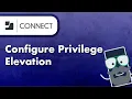 How to Configure Privilege Elevation in Jamf Connect