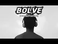 Lagu Bolve (slowed+reverb) song