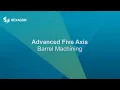 EDGECAM Tech Tip - Advanced 5 Axis Barrel Machining