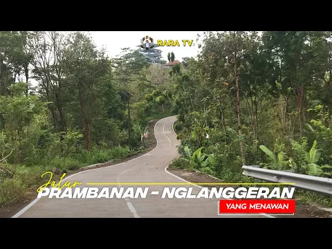 Download MP3 Jalur Wisata Yang Menawan Dari Prambanan Sleman Ke Nglanggeran Gunungkidul