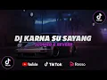 Download Lagu Dj Karna Su Sayang Maman Fvndy ( Speed Up \u0026 Reverb ) 🎧