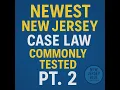 Newest New Jersey Case Law Commonly Tested on the NJ Civil Service Police Promotional Exam 2025