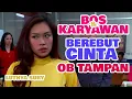 Download Lagu FTV SCTV TERBARU - OB KECE PENAKLUK HATI BOS GALAK