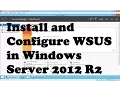 Install and Configure WSUS in Windows Server 2012 R2