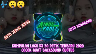 Download Kumpulan lagu Dj 30 detik terbaru 2020 | Cocok buat backsound quotes part#1 MP3
