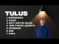 Download Lagu KUMPULAN LAGU TULUS COCOK SAAT BERAKTIVITAS