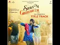 Download Lagu Shava Ni Girdhari Lal (Title Track) Gippy Grewal | Satinder Sartaaj | Jatinder Shah | Humble Music