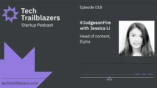Judges on Fire with Jessica Li Head of Content Elpha