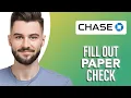 How To Fill Out Chase Paper Check SIMPLE Easy Guide