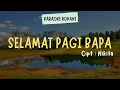 Download Lagu SELAMAT PAGI BAPA ( KARAOKE + LIRIK ) - LAGU ROHANI KRISTEN