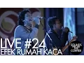 Download Lagu Sounds From The Corner : Live #24 Efek Rumah Kaca