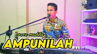 Download AMPUNILAH COVER MUHLIS DANGDUT ORGEN TUNGGAL MP3