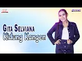 Lagu Gita Selviana - Kidung Kangen (Official Music Video)