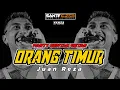 Download Lagu ™ PARTY SENTAK GETAR 🔥 ORANG TIMUR _ JUAN REZA _ REMIX ™  Vanza Remixer Terbaru 2025 